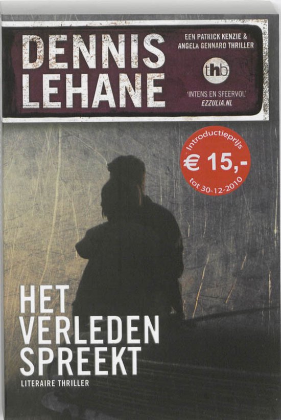 Het Verleden Spreekt - Dennis Lehane