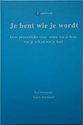 Je bent wie je wordt - Ilse Nelemans, Salem Samhoud