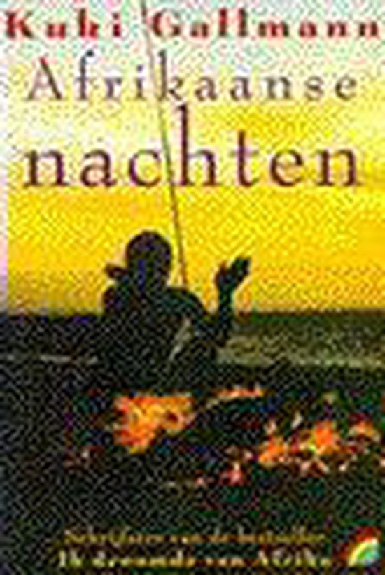 Afrikaanse nachten - K. Gallmann, Kuki Galmann