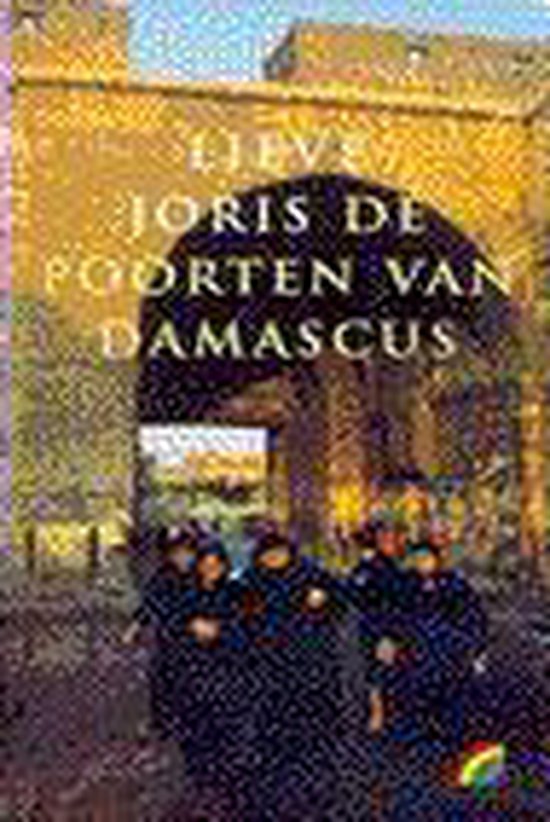 De poorten van Damascus - Lieve Joris