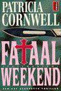 Fataal Weekend - Patricia Cornwell, Annette Zeelenberg