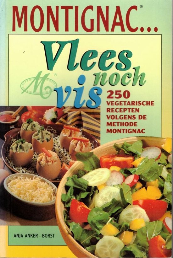 VLEES NOCH VIS - MONTIGNAC VEGETARISCH - Anker - Borst