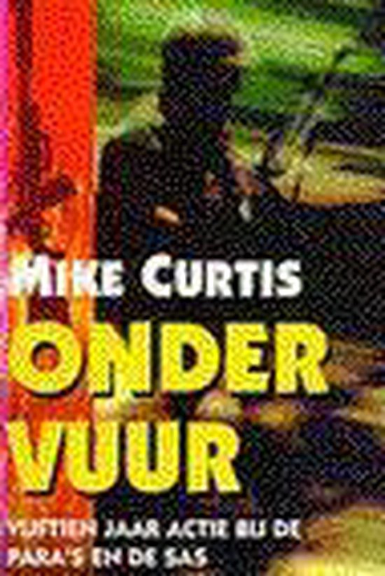 Onder Vuur - Mike Curtis