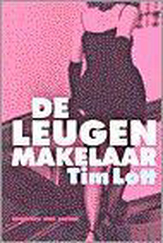 Leugenmakelaar - Tim Lott