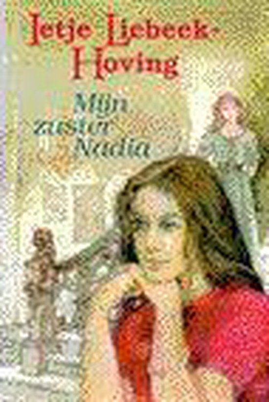 Mijn zuster nadia - Liebeek