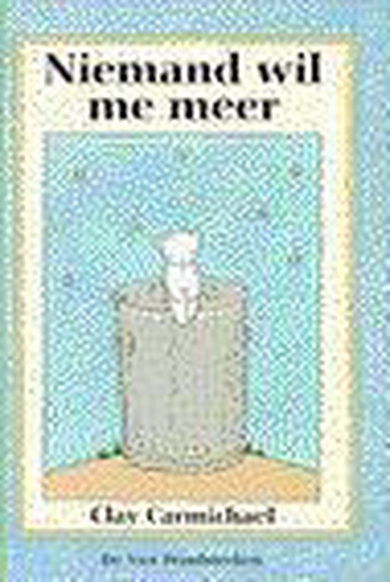 Niemand wil me meer - Clay Carmichael