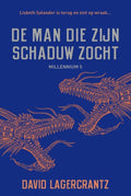 Millennium 5 - De man die zijn schaduw zocht - David Lagercrantz