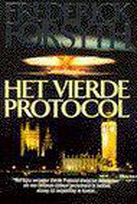 Vierde protocol - F. Forsyth, Frederick Forsyth