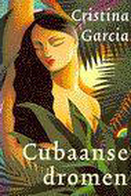 Cubaanse dromen - Cristina Garcia