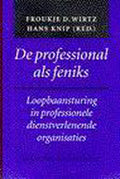 De professional als feniks - Froukje D. Wirt