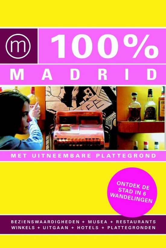 100% stedengidsen - 100% Madrid - Brigitte Skrzypczak, T. Groot