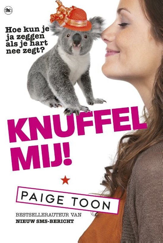 Knuffel mij! - Paige Toon