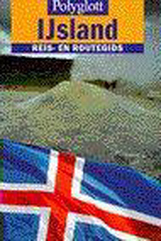Polyglott Reis En Routegids Ijsland - Hans Klãœche