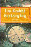 VERTRAGING (OOIEVAAR) - Tim Krabbé