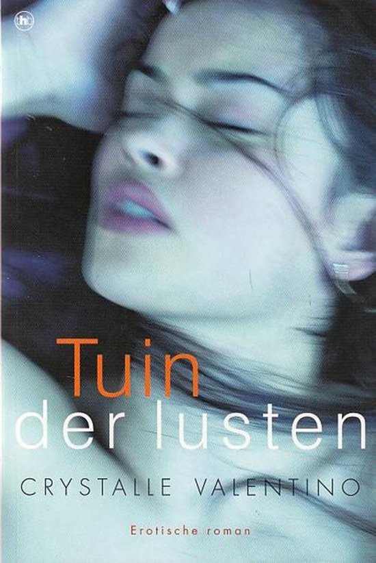 Tuin der lusten - Crystella Valentino