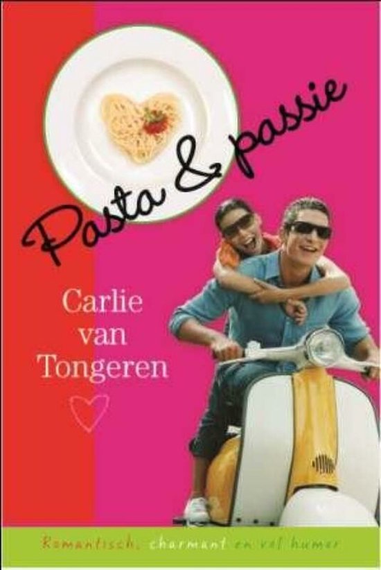 Pasta en passie - Carlie van Tongeren