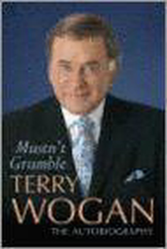 Mustn't Grumble - Terry Wogan