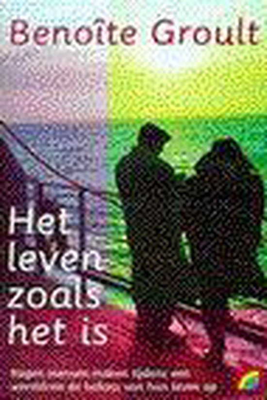 Het Leven Zoals Het Is - B. Groult