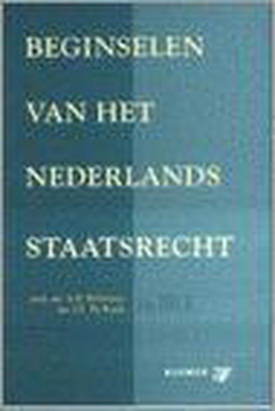Beginselen Van Het Nederlands Staatsrecht - A.D. Belinfante, J.L. de Reede
