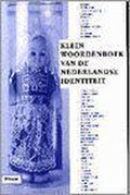Klein woordenboek van de Nederlandse identiteit - Conny Braam