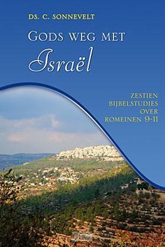 Gods weg met israel - C. Sonnevelt