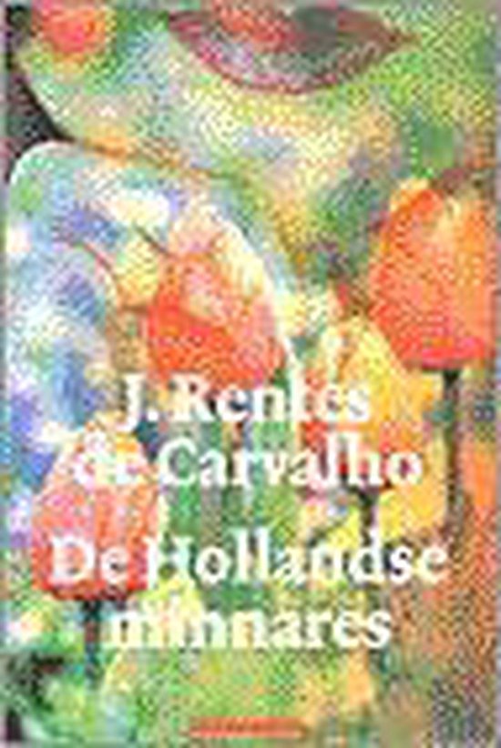 De Hollandse minnares - Rentes de Carvalho