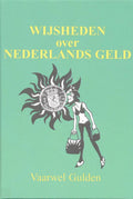 Wijsheden over Nederlands geld - Te H. Loo