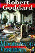 MOORDDADIG VERLEDEN - Robert Goddard