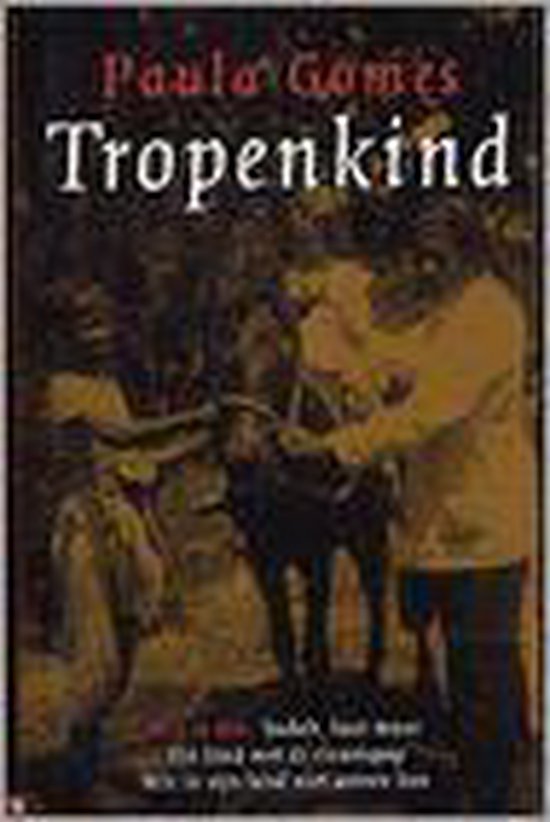 Tropenkind - P. Gomes