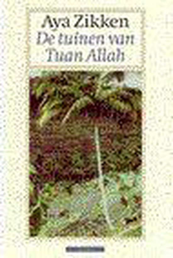 De tuinen van Tuan Allah - Zikken