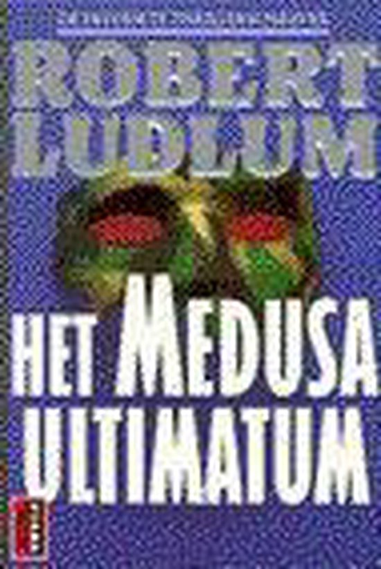 Het Medusa ultimatum - Robert Ludlum