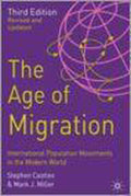 The Age Of Migration - Stephen Castles, Mark J. Miller