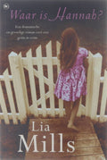 Waar is Hannah - Lia Mills, Annemarie Verbeek