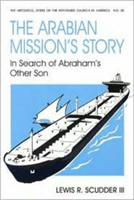 The Arabian Mission's Story - Lewis
