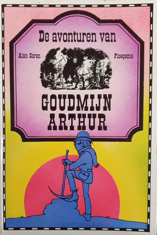 Avonturen van goudmyn arthur - Coren, K. de Bree