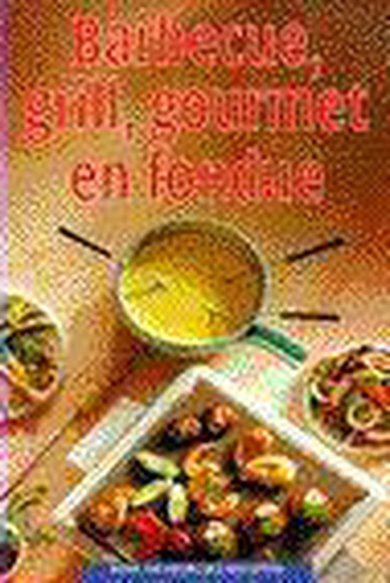Barbecue, grill, gourmet en fondue | - Irene van Blommestein