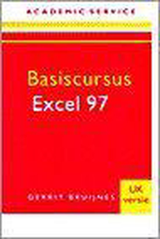 BASISCURSUS EXCEL 97 UK VERSIE - Gerrit Bruijnes