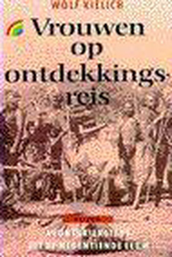 Vrouwen op ontdekkingsreis - Wolf Kielich