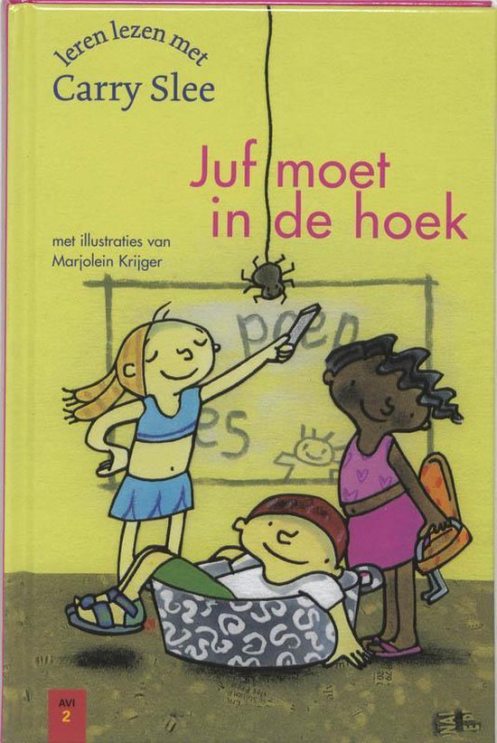 Leren Lezen Met Juf Moet In De Hoek - Carry Slee