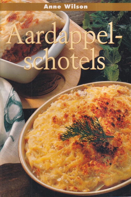 Aardappelschotels - A. Wilson