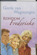 Rondom Frederike - Gerda van Wageningen