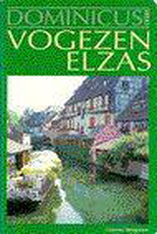 Vogezen, Elzas - J. Dominicus - J. Dominicus, K.J. Steehouwer