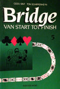5 Bridge van start tot finish - Cees Sint, Ton Schipperheyn