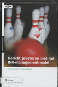 Gericht presteren met het INK - managementmodel - K. Tillema, F. Markerink