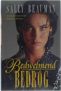 Bedwelmend bedrog - Sally Beauman