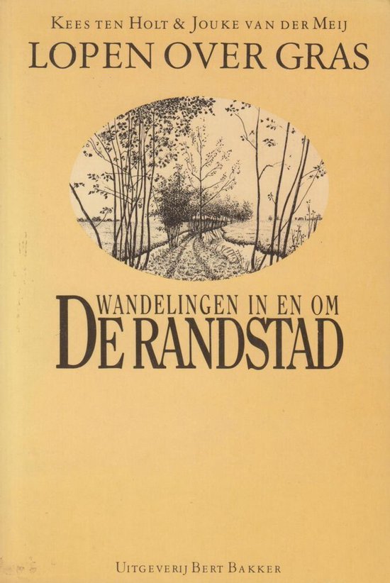 WANDELEN IN EN OM RANDSTAD - Holt, K. ten Holt