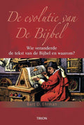 De Evolutie Van De Bijbel - B.D. Ehrman