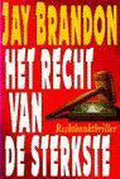 Recht van de sterkste - Jay Brandon