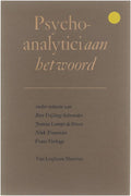 Psychoanalytici aan het woord - Bets Frijling - Schreudere.a.