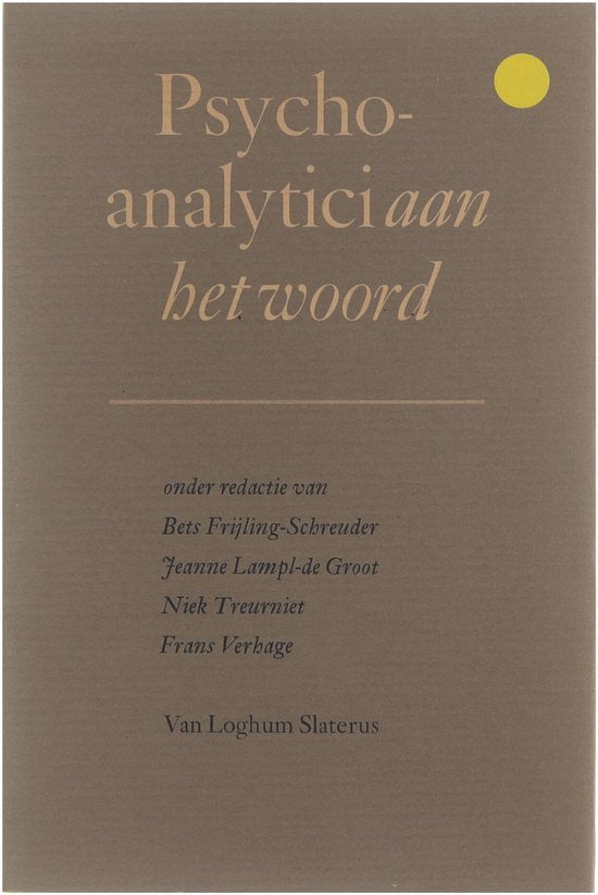 Psychoanalytici aan het woord - Bets Frijling - Schreudere.a.
